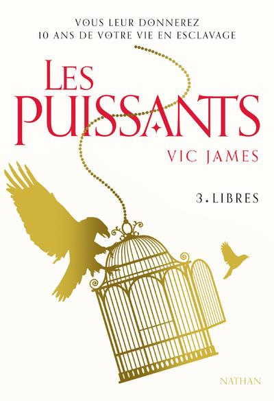 Emprunter Les puissants Tome 3 : Libres livre