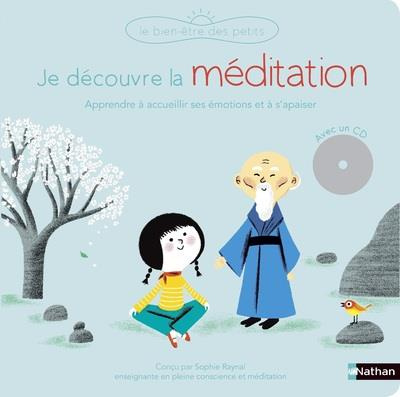 Emprunter Je découvre la méditation. Avec 1 CD audio livre