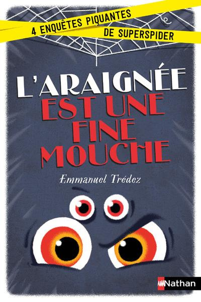 Emprunter L'araignée est une fine mouche livre