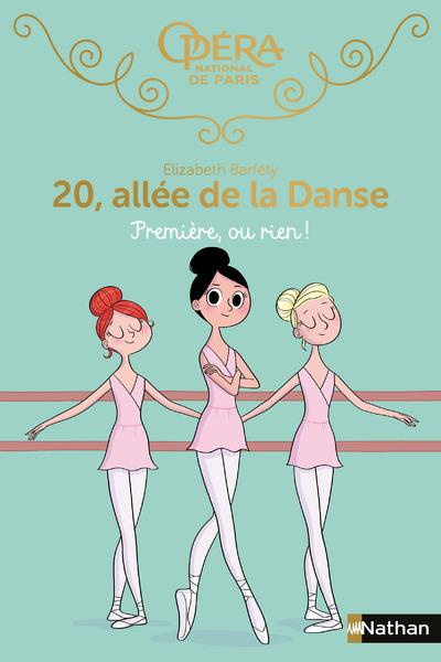 Emprunter 20, allée de la Danse : Première, ou rien ! livre