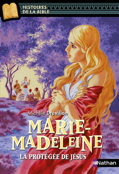 Emprunter Marie-Madeleine. La protégée de Jésus livre