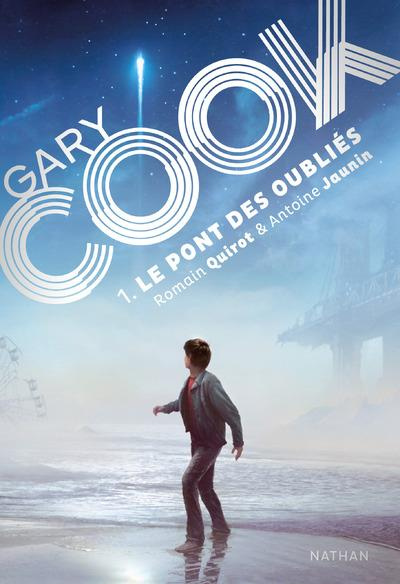 Emprunter Gary Cook Tome 1 : Le pont des oubliés livre