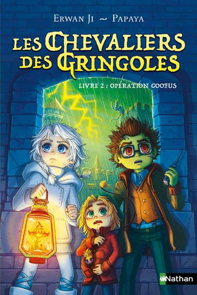 Emprunter Les chevaliers des Gringoles Tome 2 : Opération Goofus livre