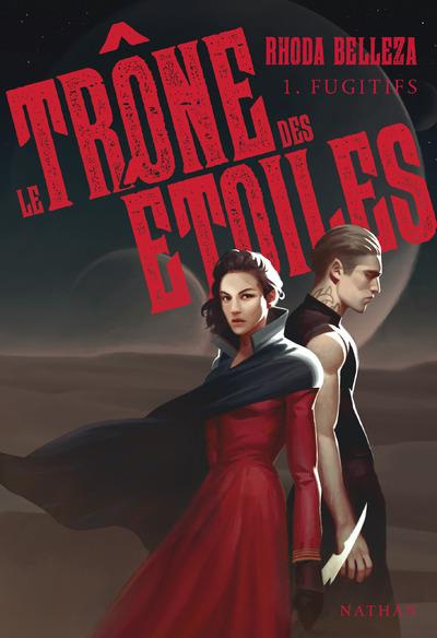 Emprunter Le trône des étoiles Tome 1 : Fugitifs livre