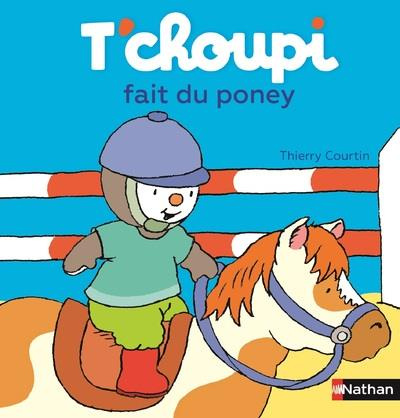 Emprunter T'choupi fait du poney livre