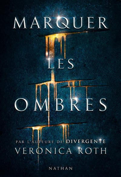 Emprunter Marquer les ombres Tome 1 livre