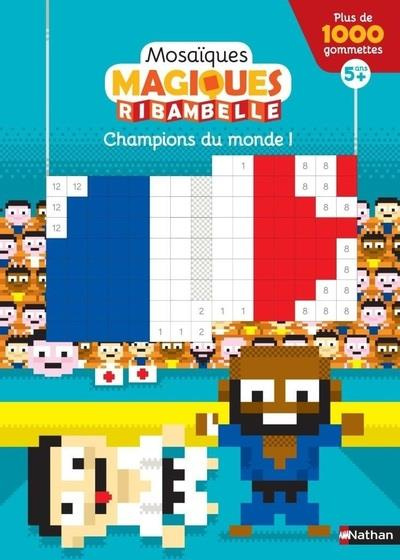 Emprunter Champions du monde ! Ribambelle. Avec plus de 1000 gommettes livre