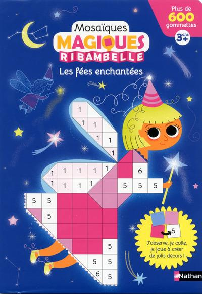 Emprunter Les fées enchantées - Ribambelle. Plus de 600 gommettes livre