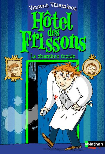 Emprunter Hôtel des frissons Tome 2 : La chambre froide livre