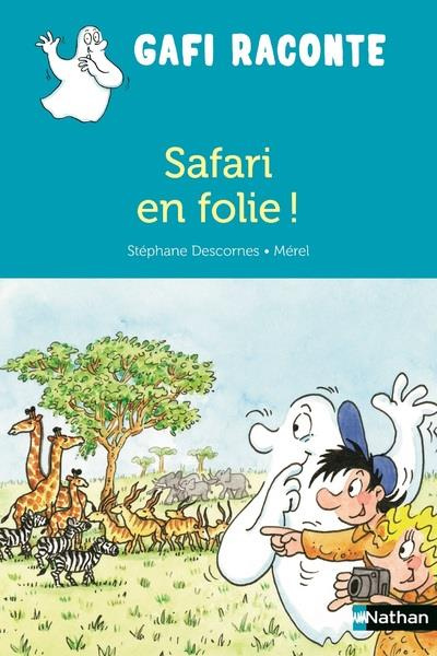 Emprunter Safari en folie ! livre