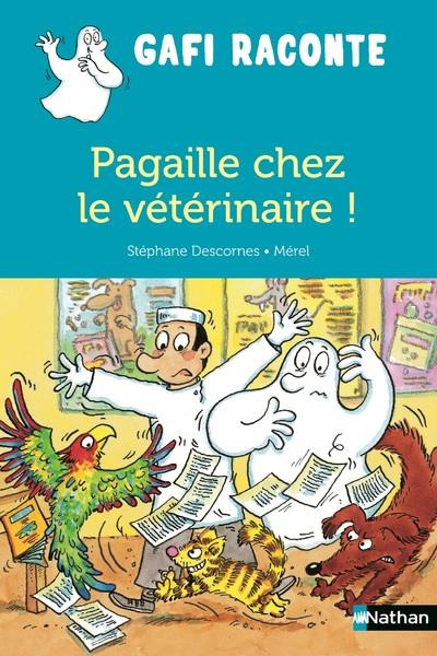 Emprunter Pagaille chez le vétérinaire ! livre