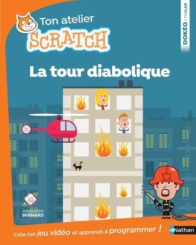Emprunter Ton atelier Scratch. La tour diabolique livre