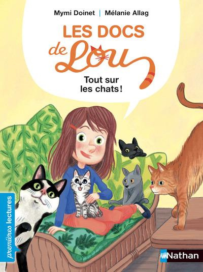 Emprunter Les docs de Lou : Tout sur les chats ! livre