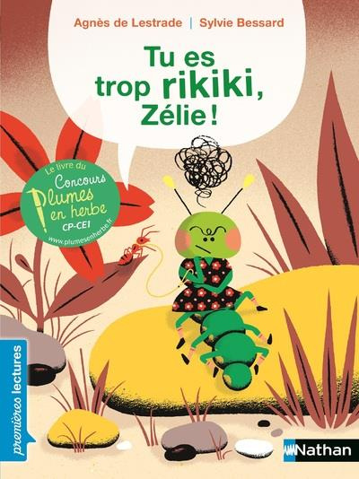 Emprunter Tu es trop rikiki, Zélie ! livre