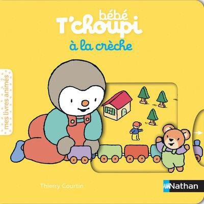 Emprunter Bébé T'choupi : A la crèche livre