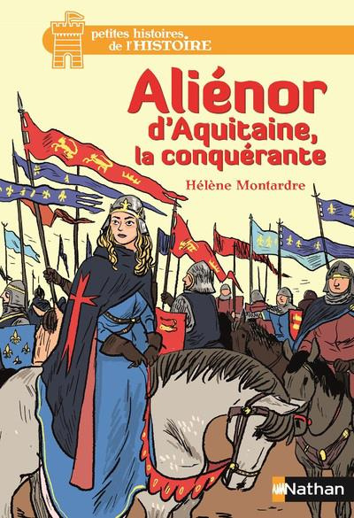 Emprunter Aliénor d'Aquitaine, la conquérante livre