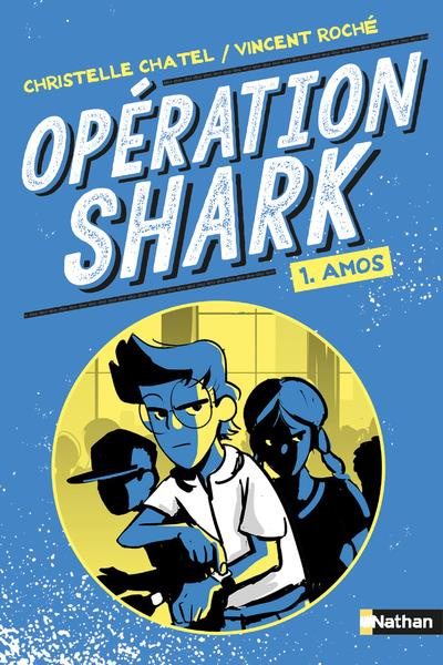 Emprunter Opération Shark Tome 1 : Amos livre
