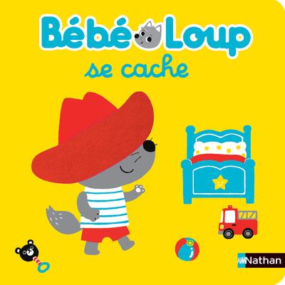 Emprunter Bébé Loup : Bébé loup se cache livre
