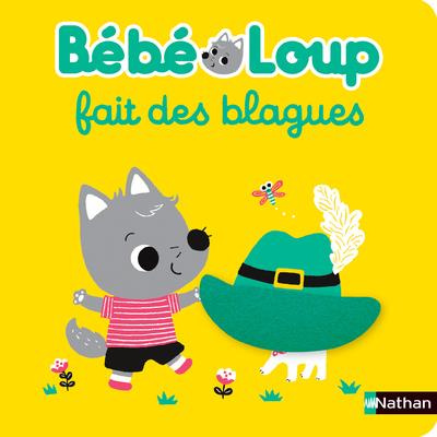 Emprunter Bébé Loup : Bébé Loup fait des blagues livre