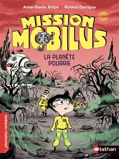 Emprunter Mission Mobilus : La planète pourrie livre