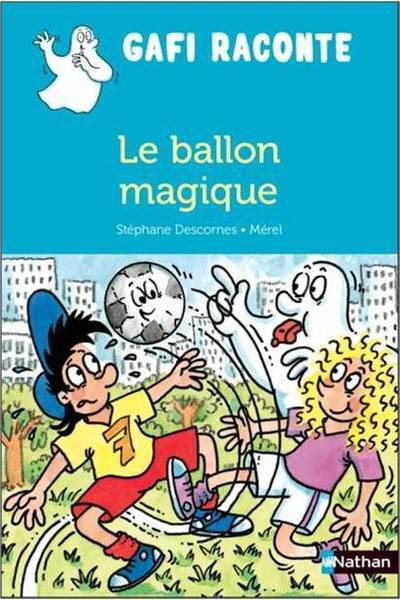 Emprunter Le ballon magique livre