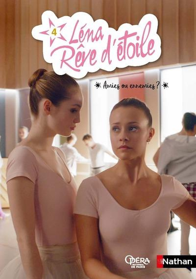 Emprunter Léna, rêve d'étoile Tome 4 : Amies ou ennemies ? livre