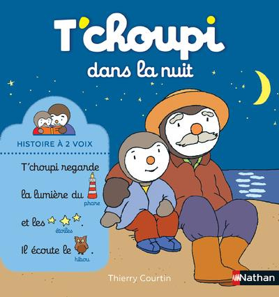 Emprunter T'choupi, l'ami des petits : T'choupi dans la nuit livre