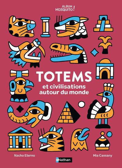Emprunter Totems et civilisations autour du monde livre