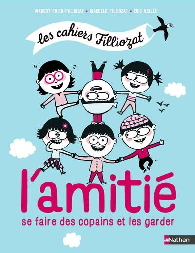 Emprunter L'amitié. Comment se faire des copains et les garder livre