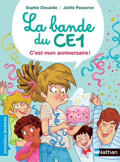 Emprunter La bande du CE1 : C'est mon anniversaire ! livre