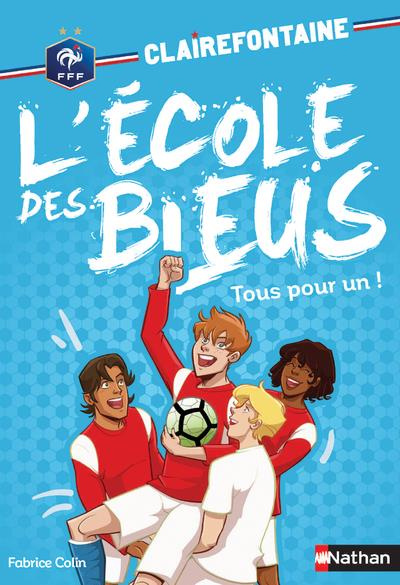 Emprunter Clairefontaine - L'école des Bleus Tome 8 : Tous pour un ! livre