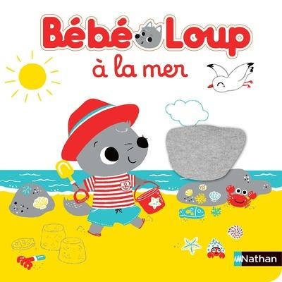 Emprunter Bébé Loup : Bébé Loup à la mer livre