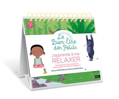Emprunter J'apprends à me relaxer. Des exercices et des comptines pour respirer et s'endormir facilement livre