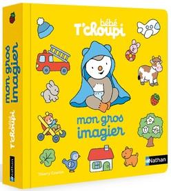 Emprunter Bébé T'choupi Mon gros imagier livre