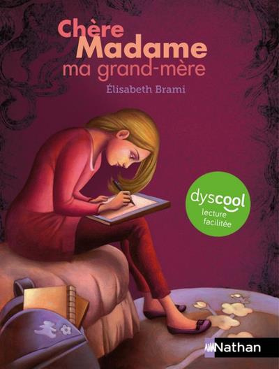 Emprunter Chère Madame ma grand-mère [ADAPTE AUX DYS livre