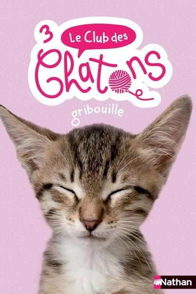 Emprunter Le club des chatons Tome 3 : Gribouille livre