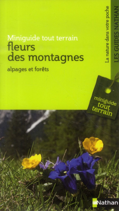 Emprunter Fleurs des montagnes. Alpages et forêts livre