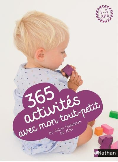 Emprunter 365 activités avec mon tout-petit (1-3 ans) livre