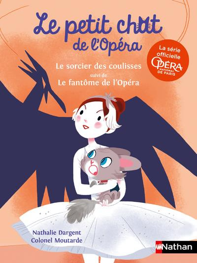 Emprunter Le petit chat de l'Opéra : Le sorcier des coulisses ; Le fantôme de l'opéra livre