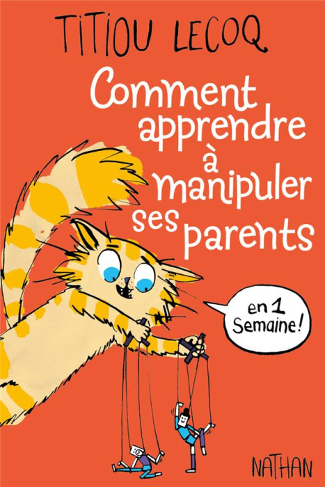 Emprunter Comment apprendre à manipuler ses parents en une semaine ! livre