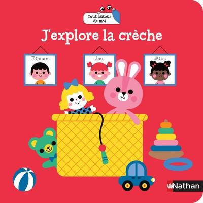 Emprunter J'explore la crèche livre