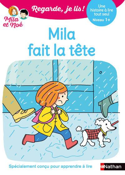 Emprunter Mila et Noé : Mila fait la tête. Niveau 1 livre