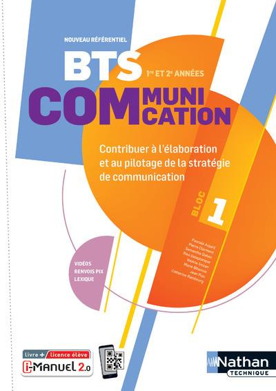Emprunter BTS Communication 1re et 2e années Bloc 1. Contribuer à l'élaboration et au pilotage de la stratégie livre