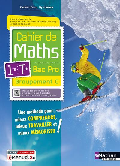 Emprunter Cahier de maths 1re/Tle Bac Pro Groupement C. Edition 2023 livre