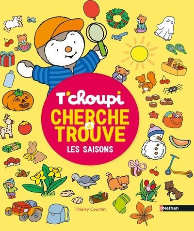 Emprunter T'choupi Cherche et trouve : Les saisons livre