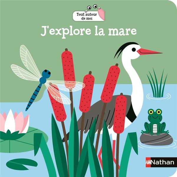 Emprunter J'explore la mare livre