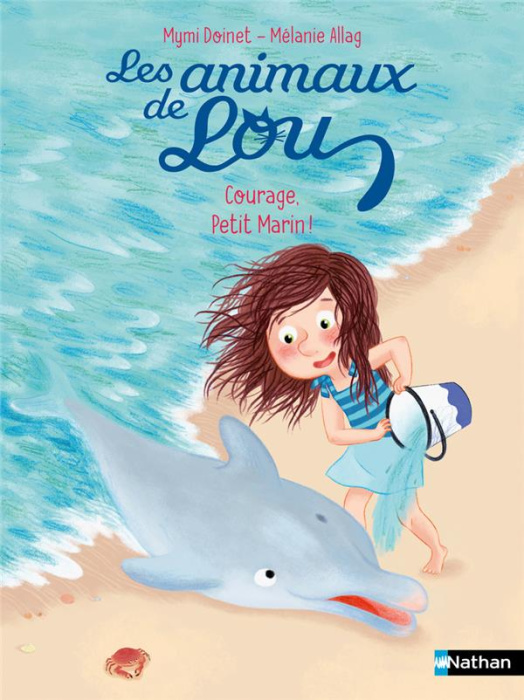 Emprunter Les animaux de Lou : Courage, Petit Marin ! livre