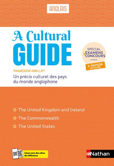 Emprunter A Cultural Guide Anglais. Précis culturel des pays du monde anglophone, 6e édition actualisée livre