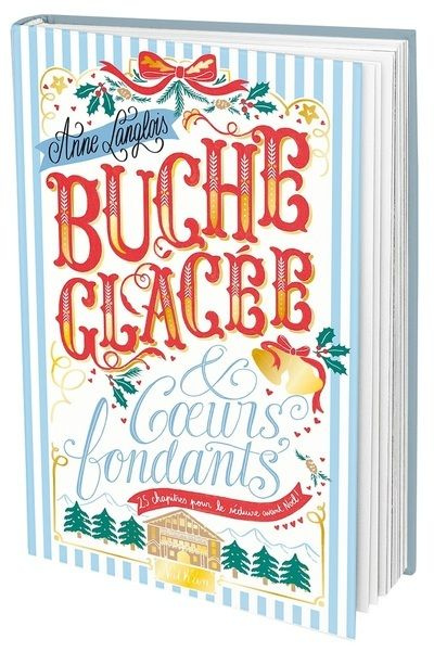 Emprunter Bûche glacée & coeurs fondants livre