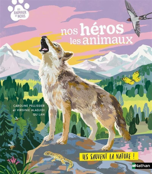 Emprunter Nos héros les animaux. Ils sauvent la nature ! livre